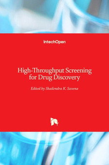 High-Throughput Screening for Drug Discovery by Shailendra K. Saxena - Hardback