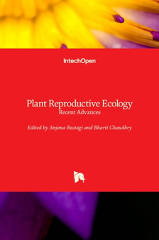 Plant Reproductive Ecology : Recent Advances by Anjana Rustagi - Hardback
