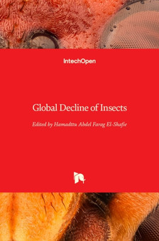 Global Decline of Insects by Hamadttu Abdel Farag El-Shafie - Hardback