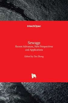 Sewage : Recent Advances, New Perspectives and Applications by Tao Zhang - Hardback