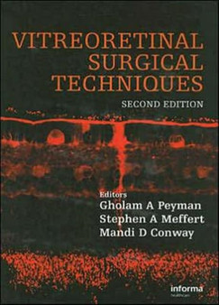 Vitreoretinal Surgical Techniques, Second Edition by Gholam A. Peyman - Hardback