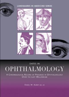 Dates in Ophthalmology by Daniel M. Albert - Hardback