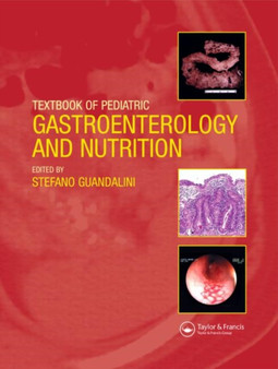 Textbook of Pediatric Gastroenterology and Nutrition by Stefano Guandalini - Hardback