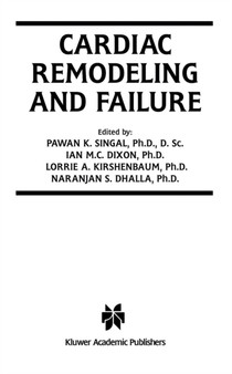 Cardiac Remodeling and Failure : 5 by Pawan K. Singal - Paperback
