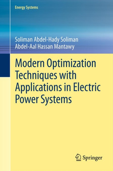 Modern Optimization Techniques with Applications in Electric Power Systems by Soliman Abdel-Hady Soliman - Hardback