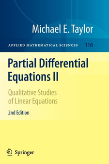 Partial Differential Equations II : Qualitative Studies of Linear Equations : 116 by Michael E. Taylor - Paperback
