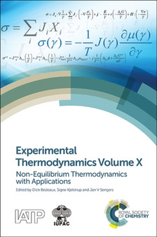 Experimental Thermodynamics Volume X : Non-equilibrium Thermodynamics with Applications by Dick Bedeaux - Hardback