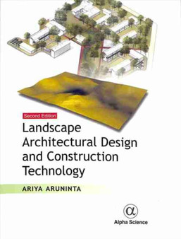Landscape Architectural Design and Construction Technology by Ariya Aruninta - Hardback