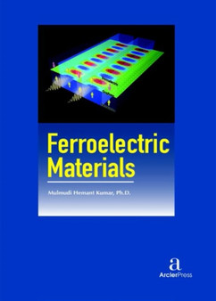 Ferroelectric Materials by Mulmudi Hemant Kumar - Hardback