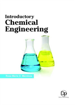 Introductory Chemical Engineering by Rose Marie O. Mendoza - Hardback