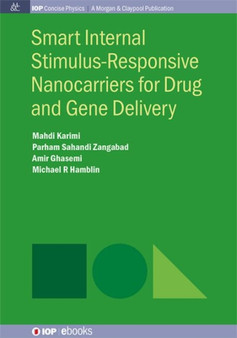 Smart Internal Stimulus-Responsive Nanocarriers for Drug and Gene Delivery by Mahdi Karimi - Paperback