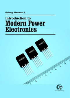Introduction to Modern Power Electronics by Maureen R. Galang - Hardback