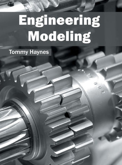 Engineering Modeling by Tommy Haynes - Hardback
