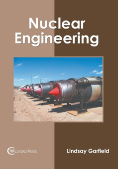 Nuclear Engineering by Lindsay Garfield - Hardback