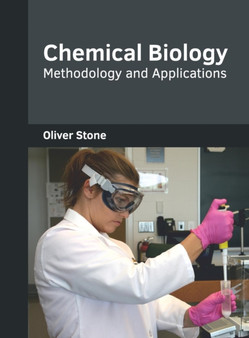 Chemical Biology: Methodology and Applications by Oliver Stone - Hardback