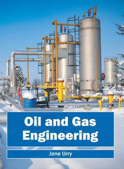 Oil and Gas Engineering by Jane Urry - Hardback