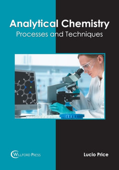 Analytical Chemistry: Processes and Techniques by Lucio Price - Hardback