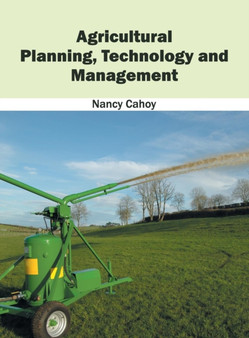 Agricultural Planning, Technology and Management by Nancy Cahoy - Hardback