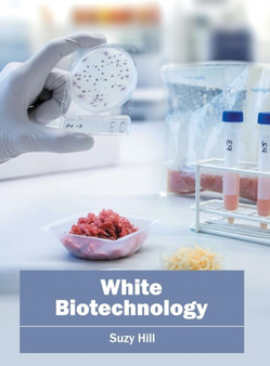 White Biotechnology by Suzy Hill - Hardback