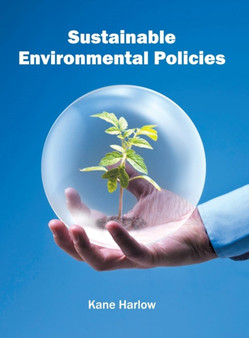 Sustainable Environmental Policies by Kane Harlow - Hardback