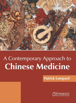 A Contemporary Approach to Chinese Medicine by Patrick Lampard - Hardback