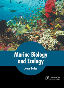 Marine Biology and Ecology by Jonas Bailey - Hardback