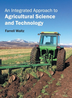 An Integrated Approach to Agricultural Science and Technology by Farrell Waltz - Hardback
