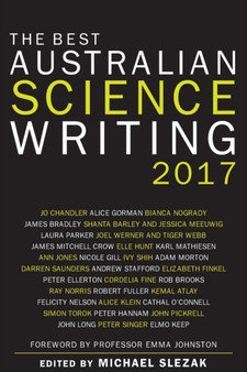 The Best Australian Science Writing 2017 by Michael Slezak - Paperback
