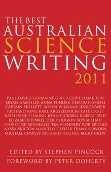 The Best Australian Science Writing 2011 by Stephen Pincock - Paperback