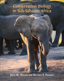 Conservation Biology in Sub-Saharan Africa by John W Wilson - Paperback