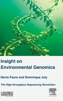 Insight on Environmental Genomics : The High-Throughput Sequencing Revolution by Denis Faure - Hardback