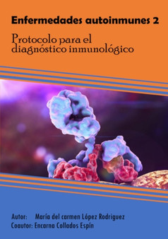 Enfermedades autoinmunes 2 : Protocolo para el diagnostico inmunologico by Maria del Carmen Lopez Rodriguez - Paperback