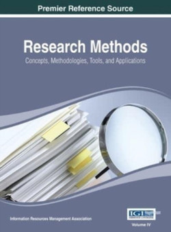 Research Methods : Concepts, Methodologies, Tools, and Applications, Volume 4 by IRMA - Hardback