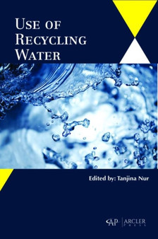 Use of Recycling Water by Tanjina Nur - Hardback