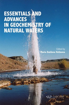Essentials and Advances in Geochemistry of Natural Waters by Maria Emilova Velinova - Hardback