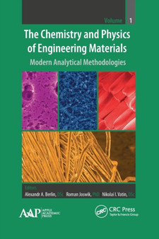 The Chemistry and Physics of Engineering Materials : Modern Analytical Methodologies by Alexandr A. Berlin - Paperback