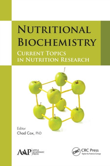 Nutritional Biochemistry : Current Topics in Nutrition Research by Chad Cox - Paperback
