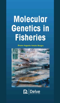 Molecular Genetics in Fisheries by Bruno Augusto Amato Borges - Hardback