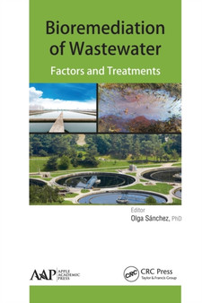 Bioremediation of Wastewater : Factors and Treatment by Olga Sanchez - Paperback