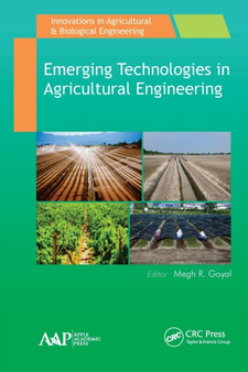 Emerging Technologies in Agricultural Engineering by Megh R. Goyal - Paperback