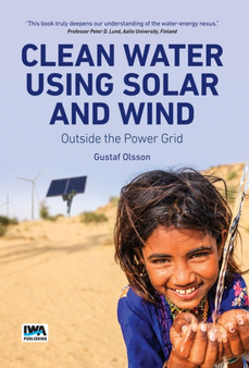 Clean Water Using Solar and Wind : Outside the Power Grid by Gustaf Olsson - Paperback