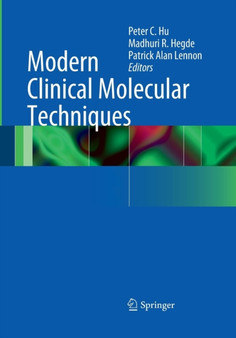 Modern Clinical Molecular Techniques by Peter Hu - Paperback