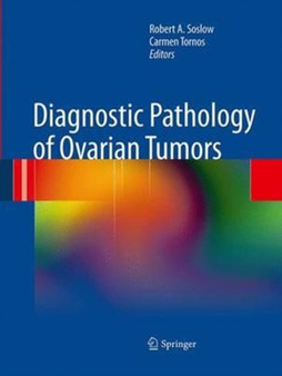 Diagnostic Pathology of Ovarian Tumors by Robert A. M.D. Soslow - Paperback