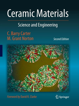 Ceramic Materials : Science and Engineering by C.Barry Carter - Paperback