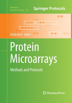 Protein Microarrays : Methods and Protocols : 785 by Ulrike Korf - Paperback