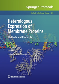 Heterologous Expression of Membrane Proteins : Methods and Protocols : 601 by Isabelle Mus-Veteau - Paperback