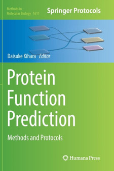 Protein Function Prediction : Methods and Protocols : 1611 by Daisuke Kihara - Paperback
