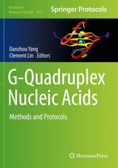 G-Quadruplex Nucleic Acids : Methods and Protocols : 2035 by Danzhou Yang - Paperback