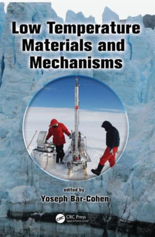 Low Temperature Materials and Mechanisms by Yoseph Bar-Cohen - Hardback