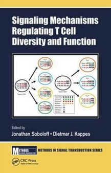 Signaling Mechanisms Regulating T Cell Diversity and Function by Jonathan Soboloff - Hardback